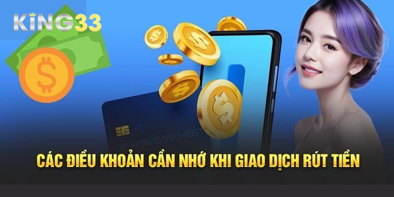 Các điều nên lưu tâm khi thực hiện rút tiền