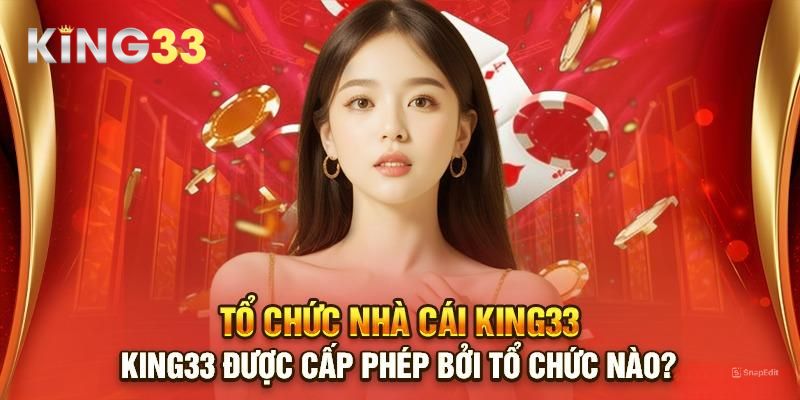 Chứng từ xác thực KING33 hoạt động hợp pháp